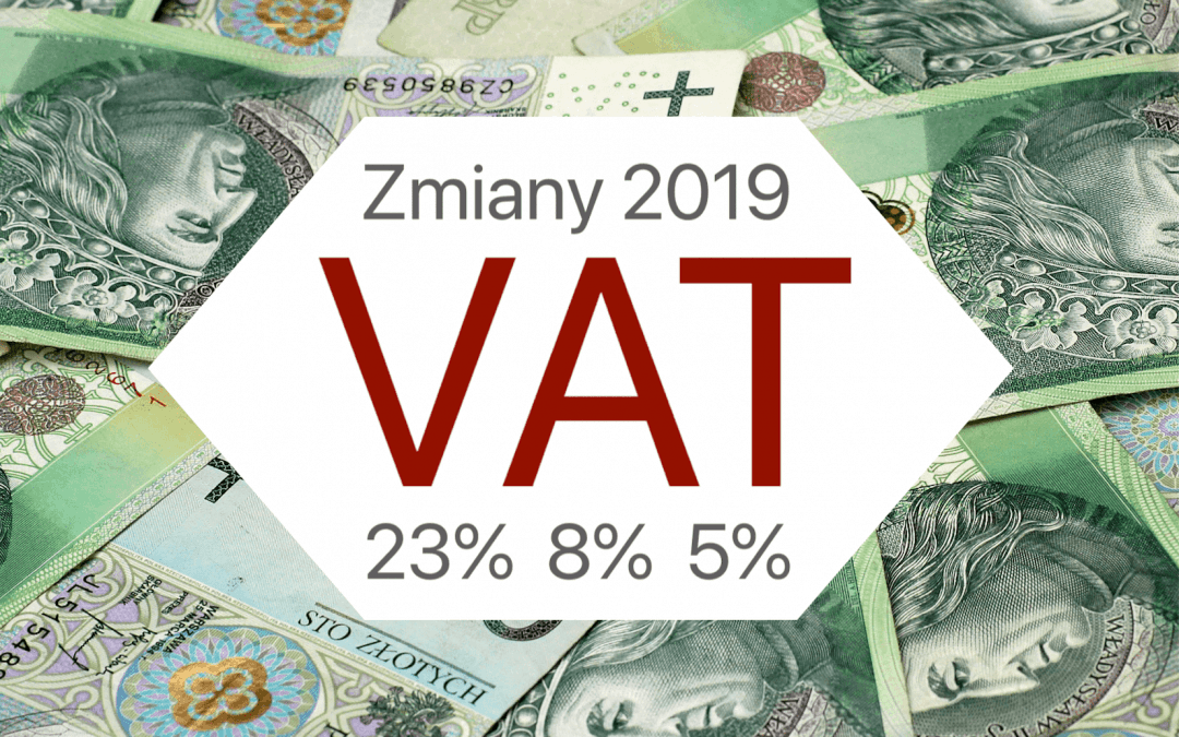 Zmiany stawek podatku VAT w 2019