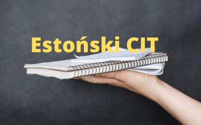 Estoński CIT – co to jest?